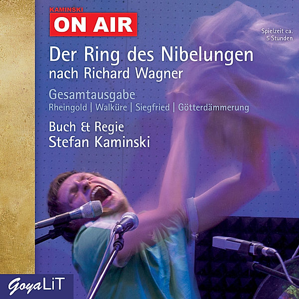 Der Ring des Nibelungen, Kaminski ON AIR