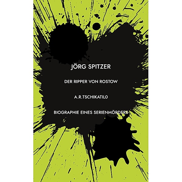 Der Ripper von Rostow, Jörg Spitzer