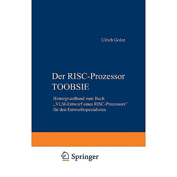 Der RISC-Prozessor TOOBSIE, Ulrich Golze