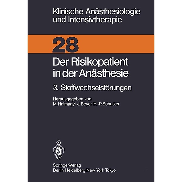 Der Risikopatient in der Anästhesie / Klinische Anästhesiologie und Intensivtherapie Bd.28