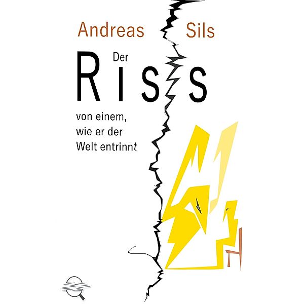 Der Riss, Andreas Sils