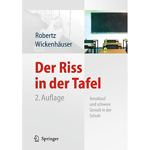 Der Riss in der Tafel, Frank J. Robertz, Ruben Ph. Wickenhäuser