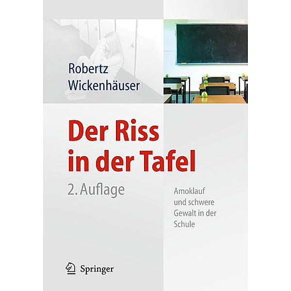 Der Riss in der Tafel, Frank J. Robertz, Ruben Philipp Wickenhäuser