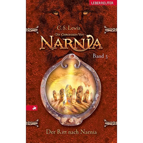 Der Ritt nach Narnia / Die Chroniken von Narnia Bd.3, C. S. Lewis