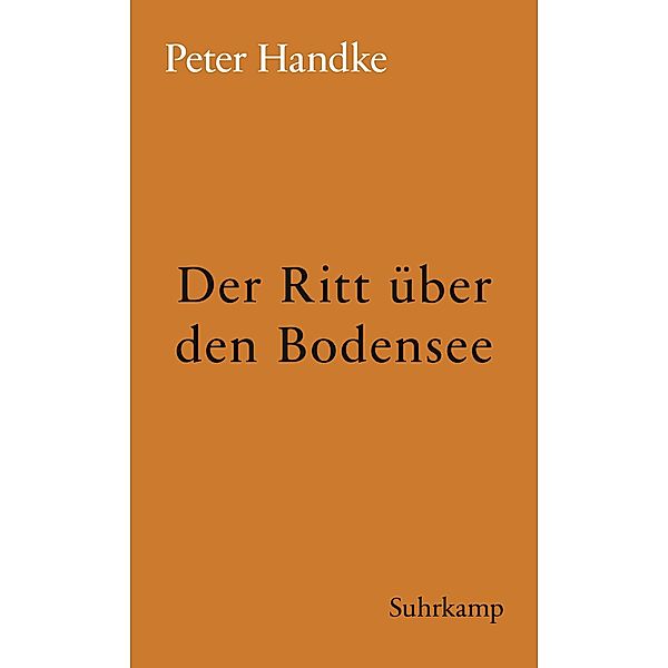 Der Ritt über den Bodensee / edition suhrkamp Bd.509, Peter Handke