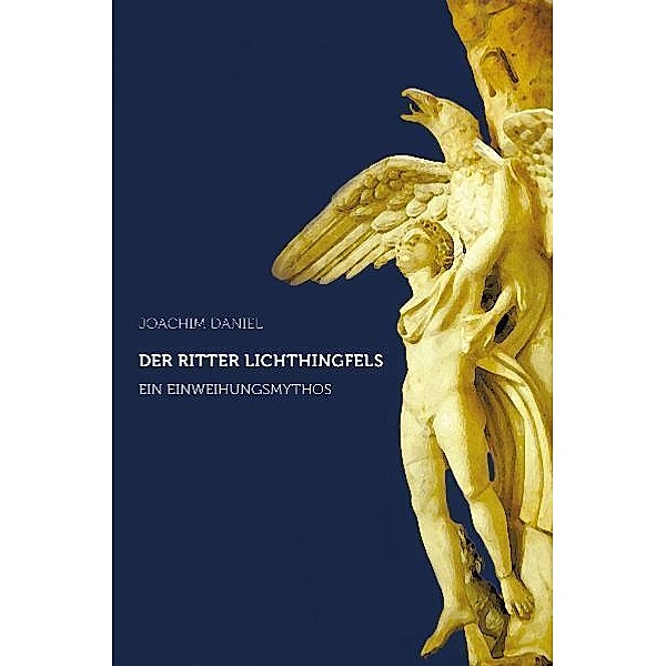 Der Ritter Lichthingfels, Joachim Daniel