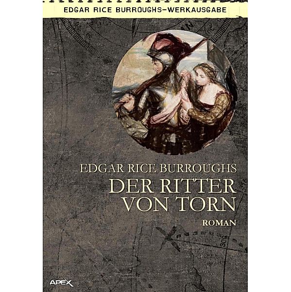 DER RITTER VON TORN, Edgar Rice Burroughs