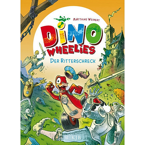 Der Ritterschreck / Dino Wheelies Bd.6, Matthias Weinert