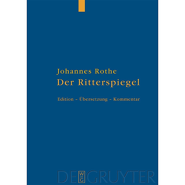 Der Ritterspiegel, Johannes Rothe