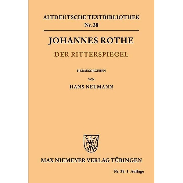 Der Ritterspiegel / Altdeutsche Textbibliothek Bd.38, Johannes Rothe