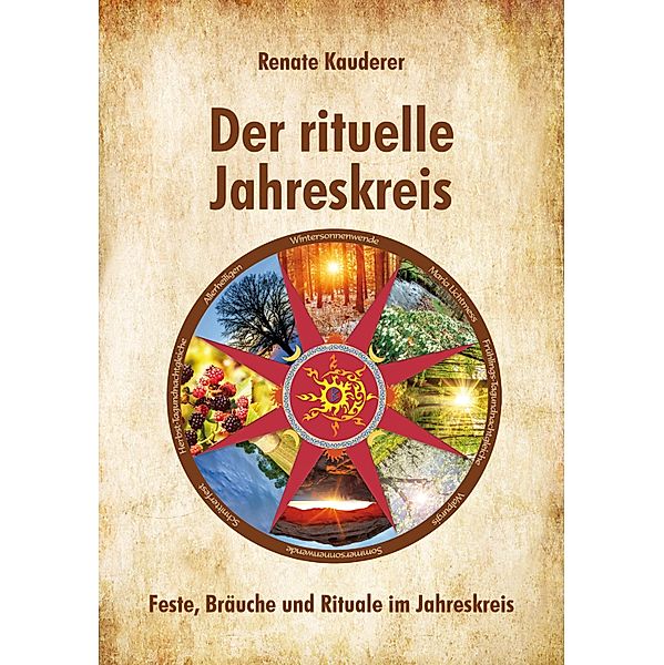 Der rituelle Jahreskreis, Renate Kauderer