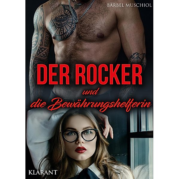 Der Rocker und die Bewährungshelferin / Hell Bones Motorcycle Club Bd.5, Bärbel Muschiol