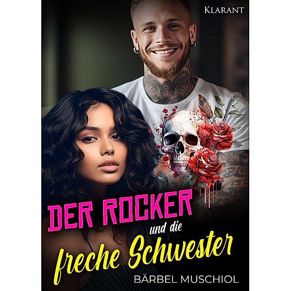 Der Rocker und die freche Schwester / Death Kings Motorcycle Club Bd.8, Bärbel Muschiol