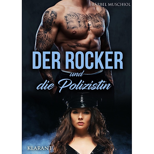 Der Rocker und die Polizistin / Hell Bones Motorcycle Club Bd.4, Bärbel Muschiol