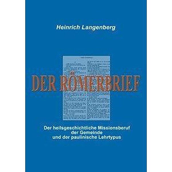 Der Römerbrief, Heinrich Langenberg