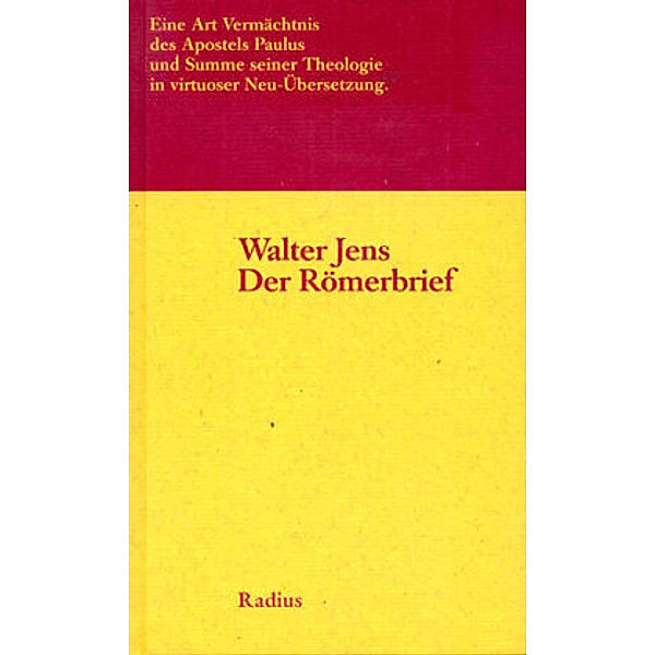 Der Römerbrief, Walter Jens
