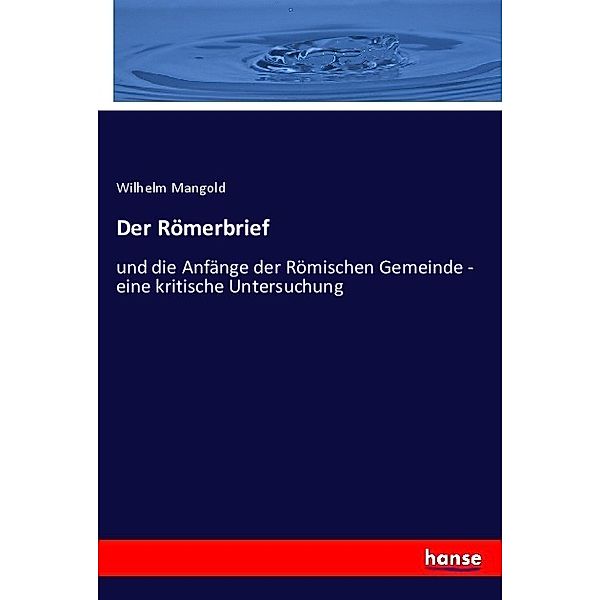 Der Römerbrief, Wilhelm Mangold