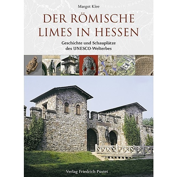 Der römische Limes in Hessen, Margot Klee