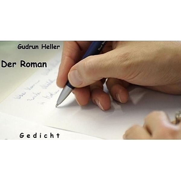 Der Roman, Gudrun Heller