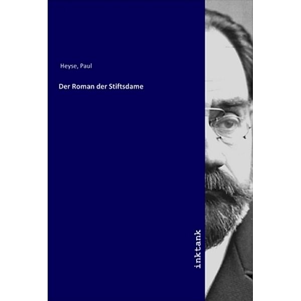 Der Roman der Stiftsdame, Paul Heyse