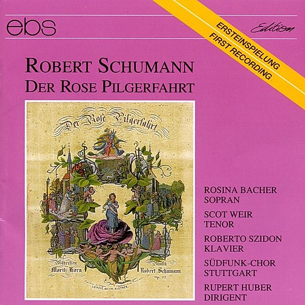 Der Rose Pilgerfahrt, Bacher, Weir, Szidon, Huber