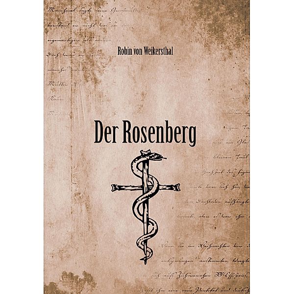 Der Rosenberg, Robin von Weikersthal