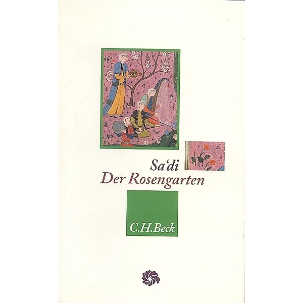 Der Rosengarten, Saadi von Schiras