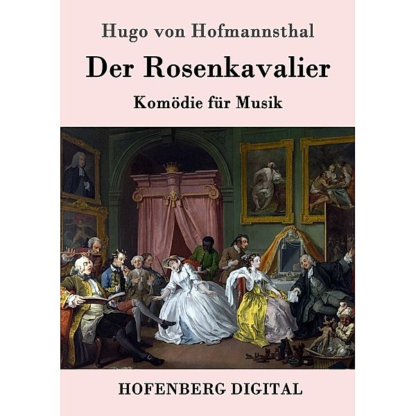 Der Rosenkavalier, Hugo Von Hofmannsthal