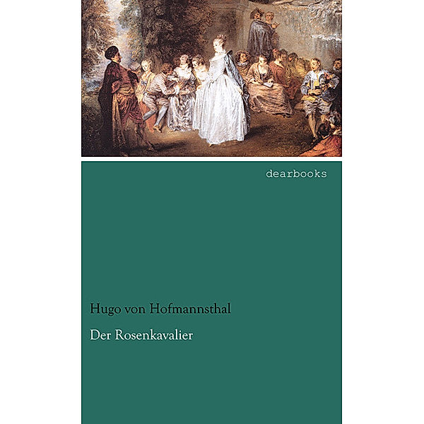 Der Rosenkavalier, Hugo von Hofmannsthal