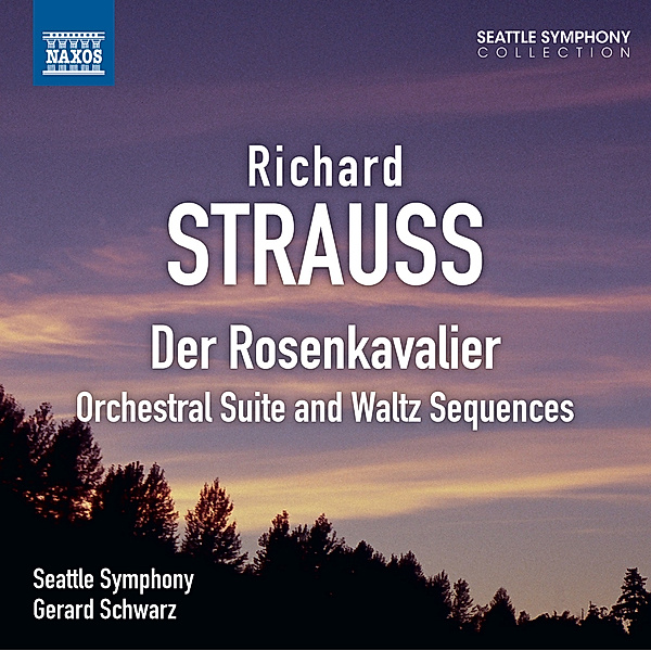 Der Rosenkavalier (Suite), Gerard Schwarz, Seattle SO