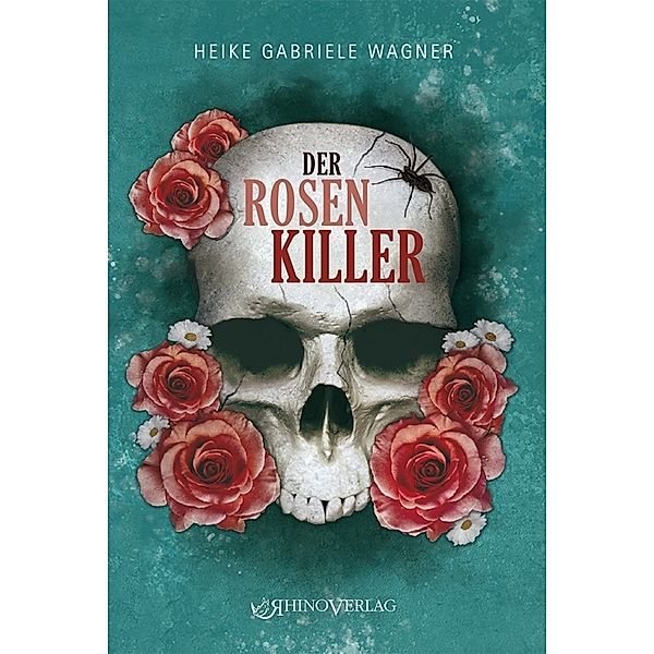 Der Rosenkiller, Heike Gabriele Wagner