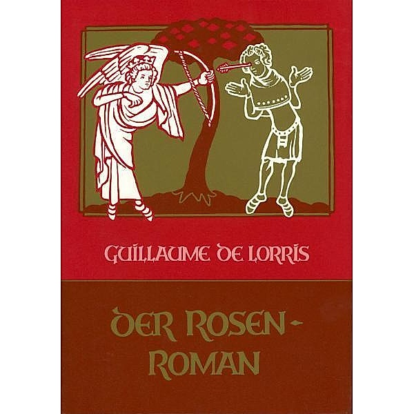 Der Rosenroman, Guillaume de Lorris