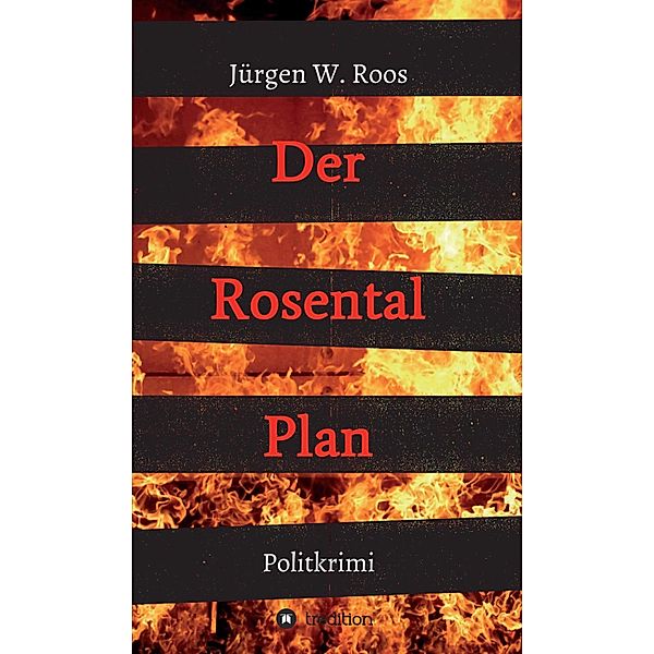 Der Rosental Plan, Jürgen W. Roos