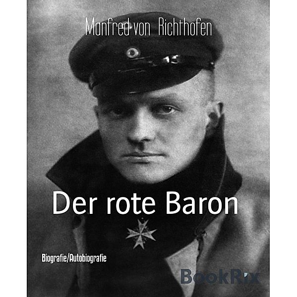 Der rote Baron, Manfred von Richthofen