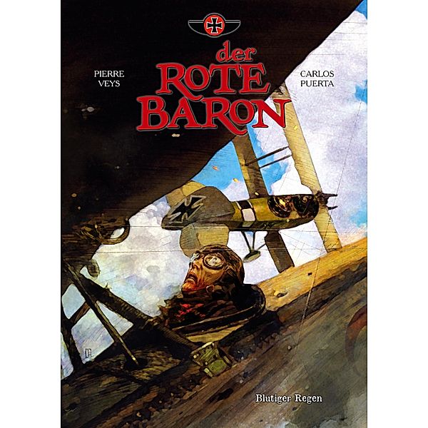 Der Rote Baron, Band 2 - Blutiger Regen / Der Rote Baron Bd.2, Pierre Veys