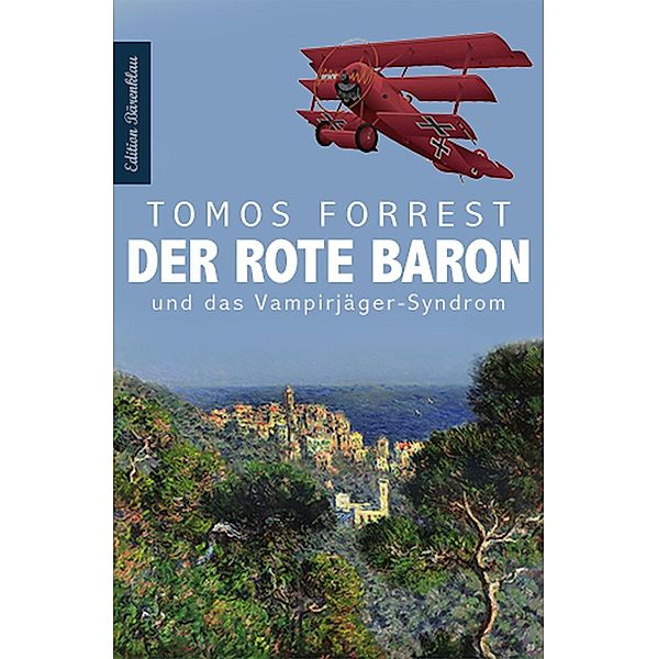 Der Rote Baron und das Vampirjäger-Syndrom, Tomos Forrest