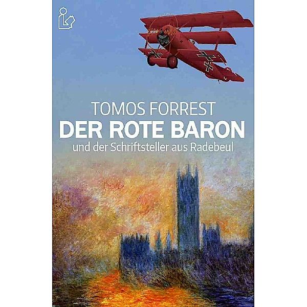 DER ROTE BARON UND DER SCHRIFTSTELLER AUS RADEBEUL, Tomos Forrest
