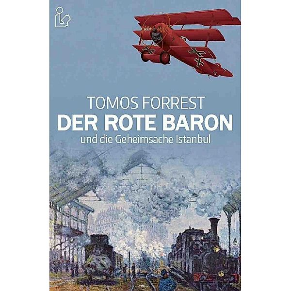 DER ROTE BARON UND DIE GEHEIMSACHE ISTANBUL, Tomos Forrest