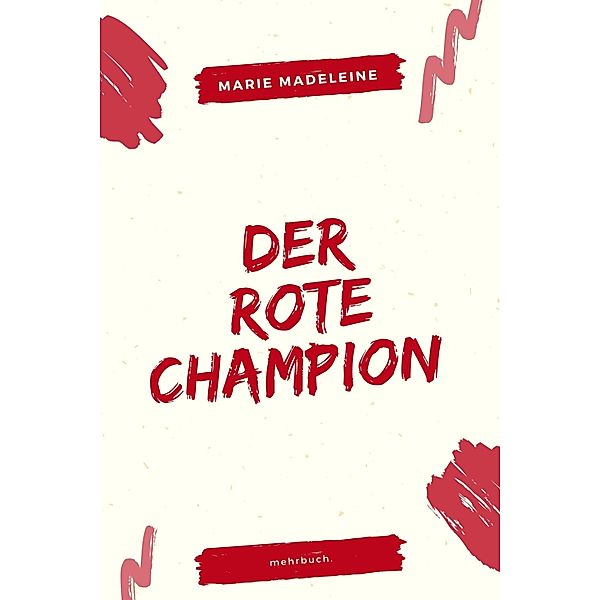 Der rote Champion, Marie Madeleine, Marie Madeleine Baronin von Puttkamer