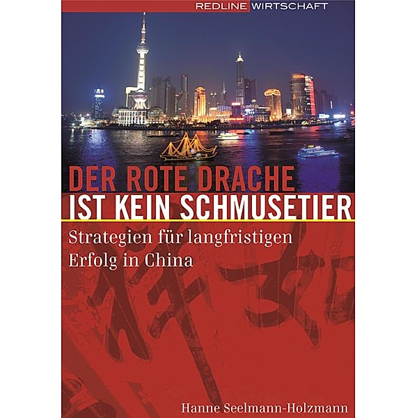 Der rote Drache ist kein Schmusetier, Hanne Seelmann-Holzmann