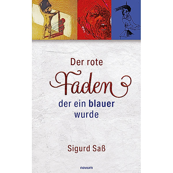 Der rote Faden, der ein blauer wurde, Sigurd Saß