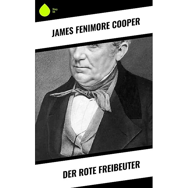 Der rote Freibeuter, James Fenimore Cooper