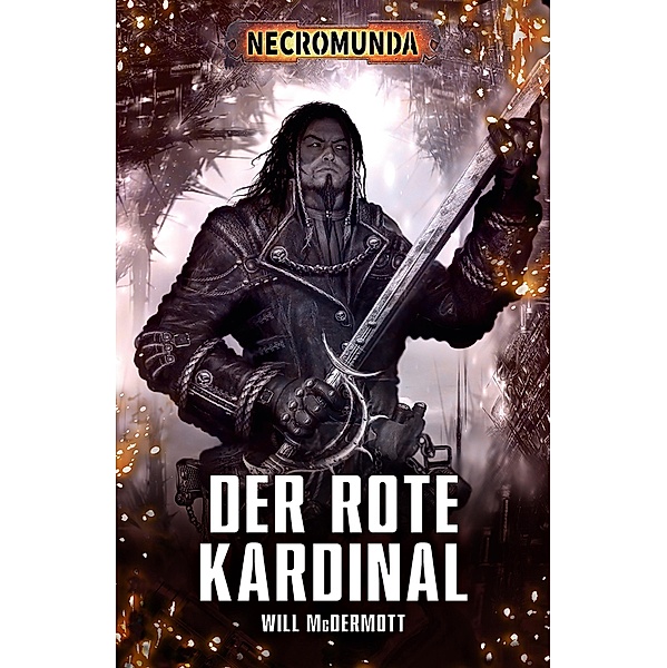 Der Rote Kardinal / Necromunda: Kal Jerico Bd.2, Will McDermott