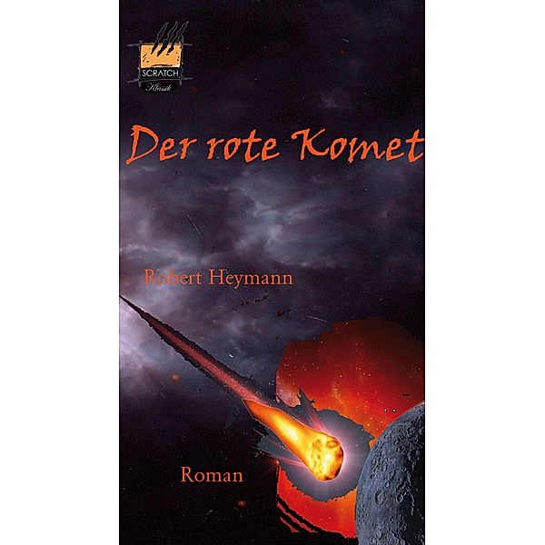 Der rote Komet, Robert Heymann