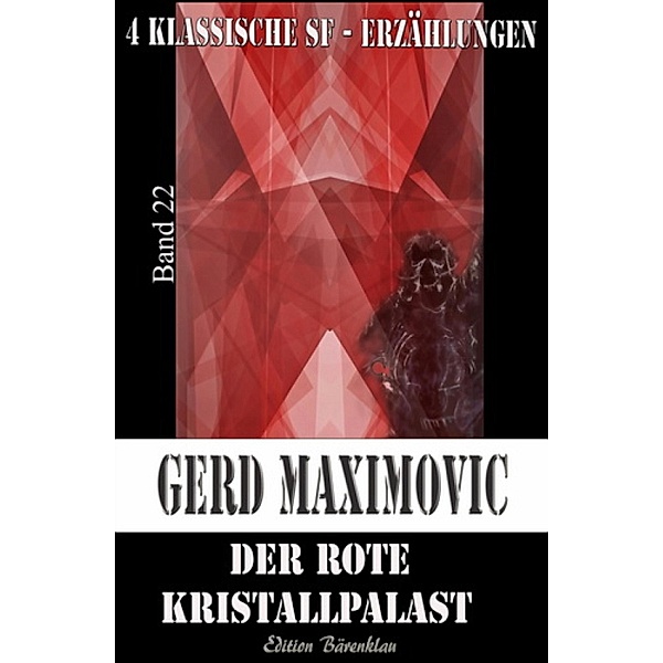 Der rote Kristallpalast, Gerd Maximovic