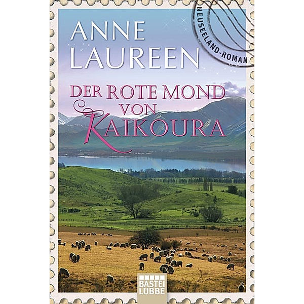 Der rote Mond von Kaikoura, Anne Laureen