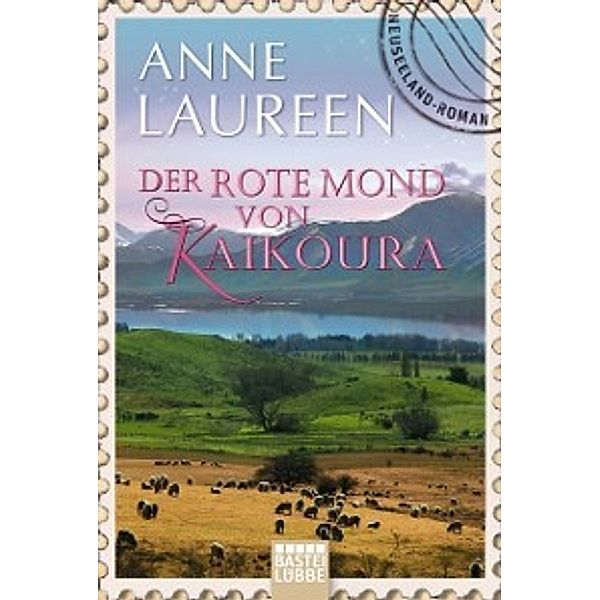 Der rote Mond von Kaikoura, Anne Laureen