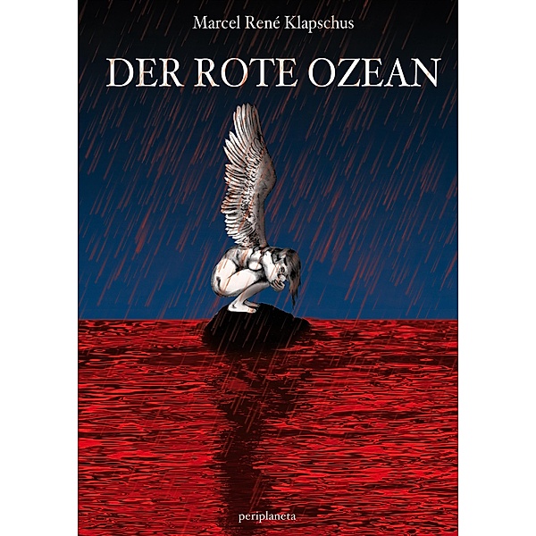 Der Rote Ozean, Marcel René Klapschus