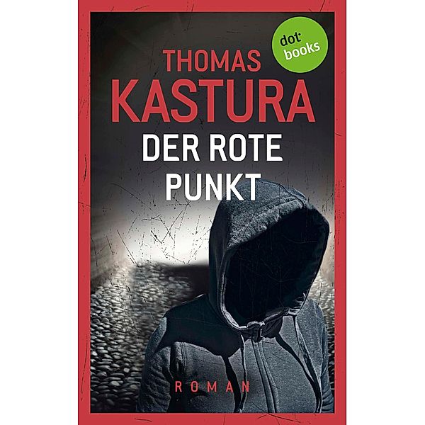 Der rote Punkt / Viktor und Phil Bd.2, Thomas Kastura