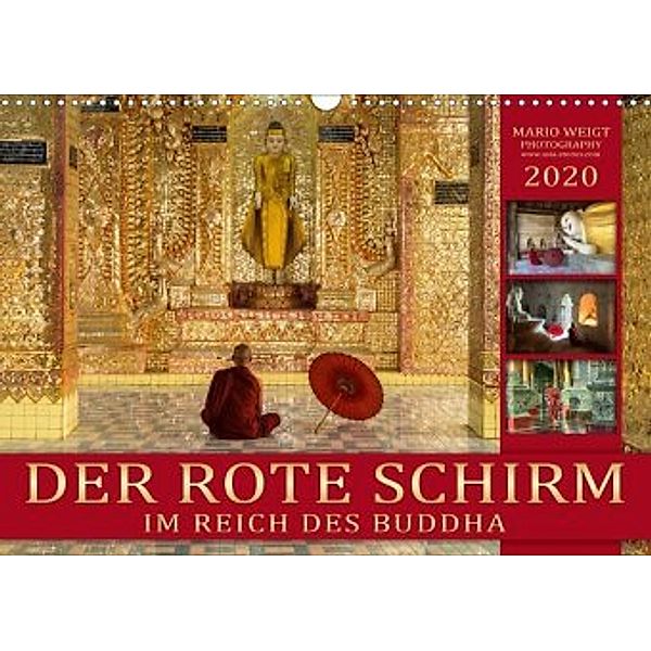 DER ROTE SCHIRM - Im Reich des Buddha (Wandkalender 2020 DIN A3 quer), Mario Weigt